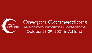 Oregon Connections Telecommunications Conference 